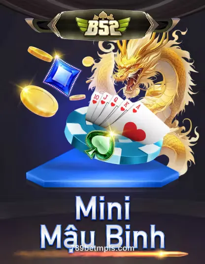 B52 Mini Mậu Bình